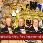 Para İmparatorluğu Rothschild Ailesi