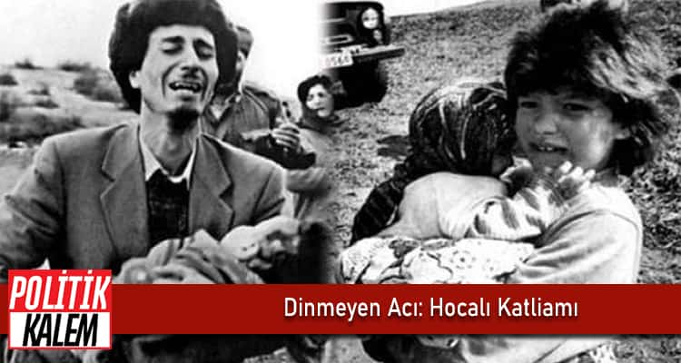 Dinmeyen Acı Hocalı Katliamı