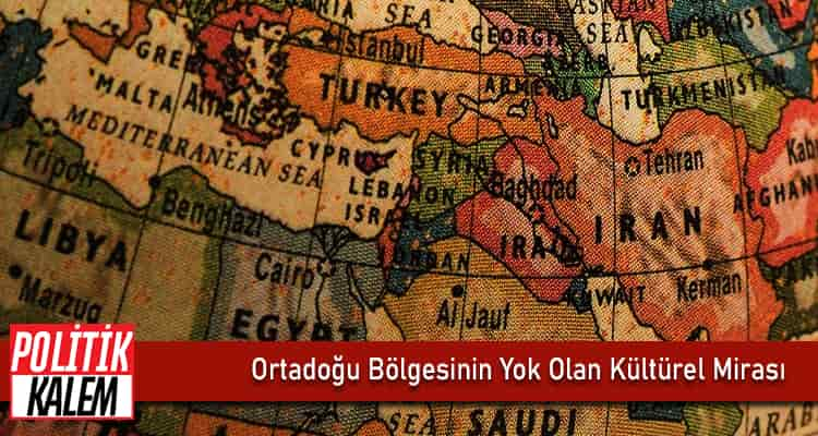 ortadoğu-bölgesinin-yok-olan-kültürel-mirası