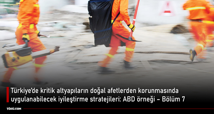 Türkiye’de kritik altyapıların iyileştirme stratejileri7